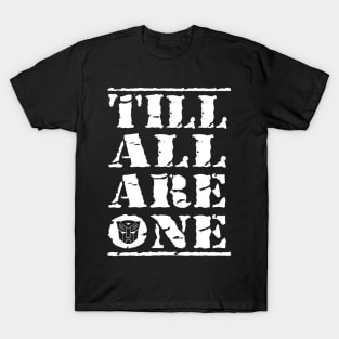 Till All Are One Autobots T-Shirt